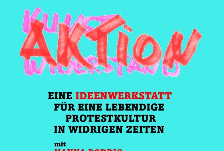 Ideenwerkstatt für eine lebendige Protestkultur in widrigen Zeiten
